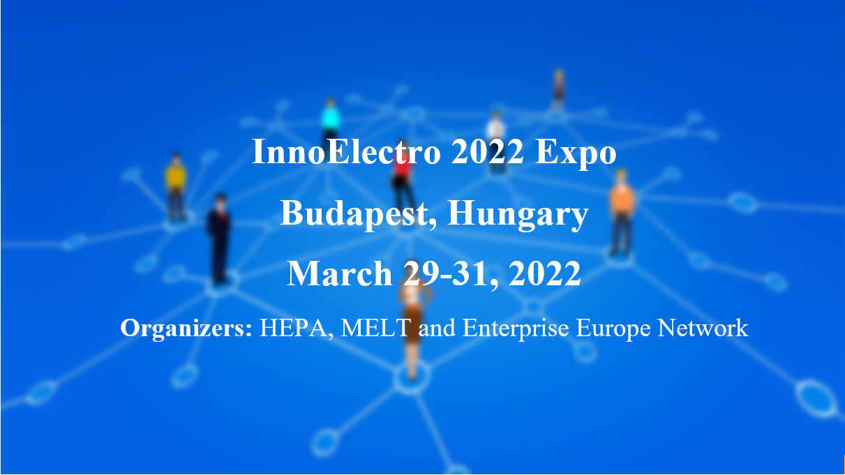 Az InnoElectro Expo 2022.március 29-31-ig kerül megrendezésre Budapesten, Magyarországon.